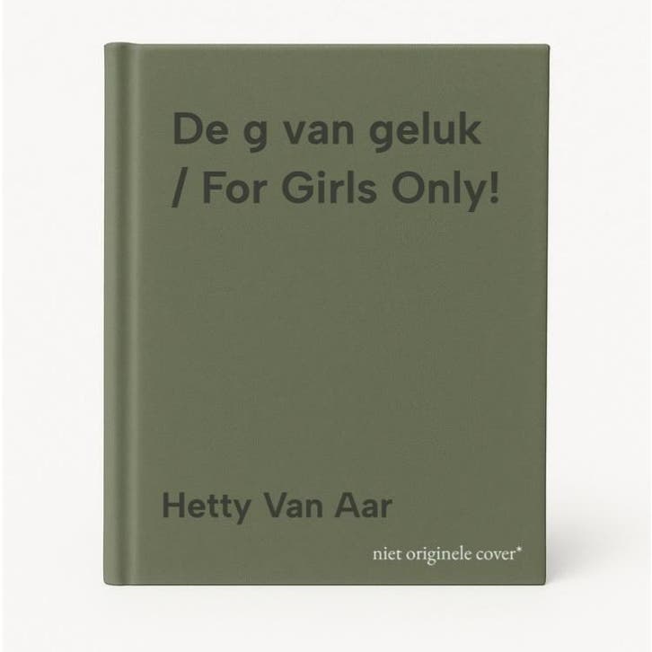 De g van geluk / For Girls Only! 9789002254871 Hetty Van Aar, Boeken, Kinderboeken | Jeugd | 10 tot 12 jaar, Gelezen, Verzenden
