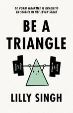 Be a triangle 9789043925617 Lilly Singh, Boeken, Verzenden, Zo goed als nieuw, Lilly Singh