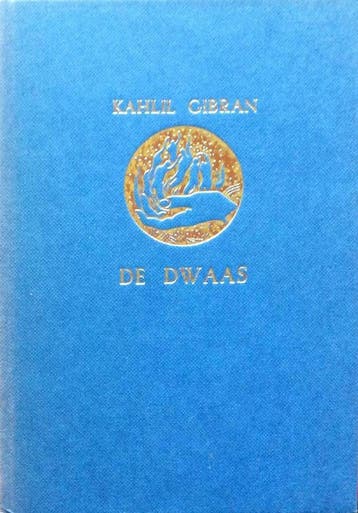 De Dwaas 9789062715718 Khalil Gibran, Verzenden, Gelezen, Khalil Gibran