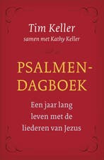 Psalmendagboek 9789051945522 Tim Keller; Kathy Keller, Verzenden, Nieuw, Tim Keller; Kathy Keller