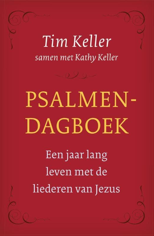 Psalmendagboek 9789051945522 Tim Keller; Kathy Keller, Boeken, Overige Boeken, Nieuw, Verzenden