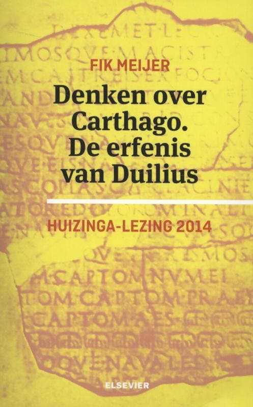 Denken over Carthago / Huizinga-lezing / 2014 9789035252011, Boeken, Geschiedenis | Wereld, Gelezen, Verzenden