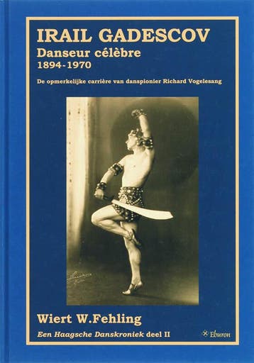 Irail Gadescov, danseur celebre 1894-1970 / Een Haagsche, Verzenden, Zo goed als nieuw, W.W. Fehling