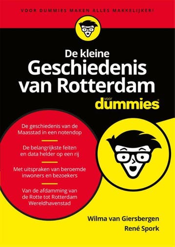 De kleine geschiedenis van Rotterdam voor Dummies / Voor, Verzenden, Wilma van Giersbergen
