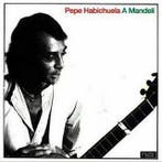 Pepe Habichuela - A Mandeli, Verzenden, Gebruikt