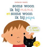 Soms woon ik bij mama en soms woon ik bij papa / De hopeloze, Verzenden, Gelezen, Melanie Walsh