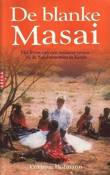 BLANKE MASSAI 9789069743622 Corinne Hofmann, Verzenden, Corinne Hofmann