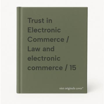 Trust in Electronic Commerce / Law and electronic commerce /, Boeken, Verzenden, Zo goed als nieuw
