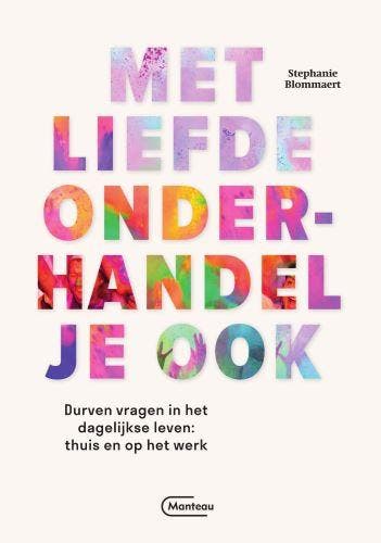 Met liefde onderhandel je ook 9789022337905, Verzenden, Stephanie Blommaert
