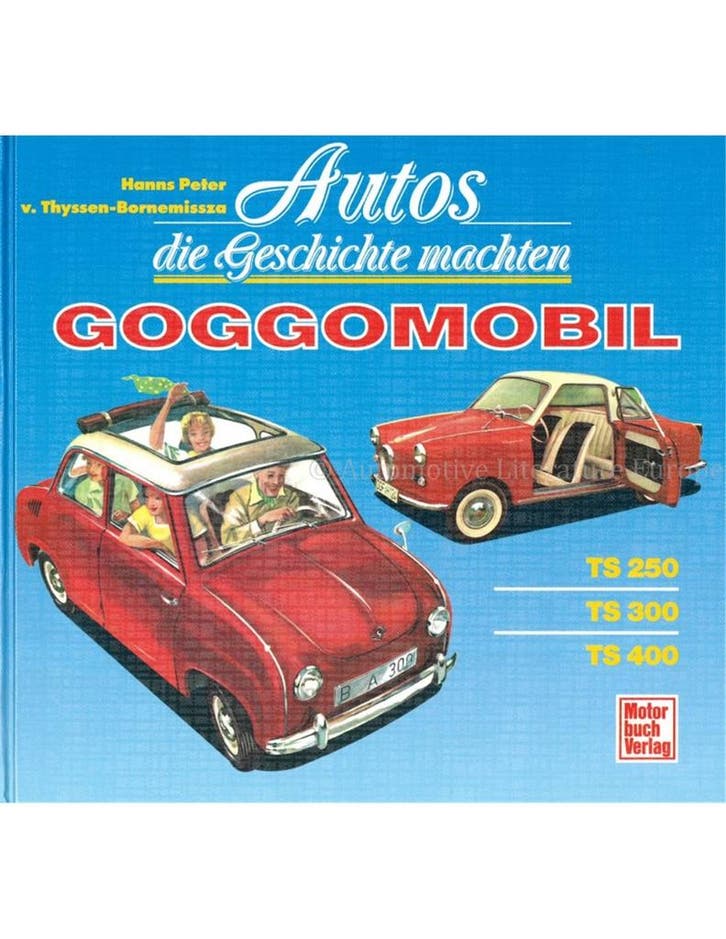 GOGGOMOBIL TS 250, TS 300, TS 400, AUTOS DIE GESCHICHTE, Livres, Autos | Livres