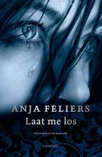Laat me los / Kathleen Verlinden / 2 9789401429085, Verzenden, Anja Feliers