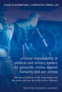 The Criminal Responsibility of Senior Political and Military, Verzenden, Gelezen, Héctor Olásolo