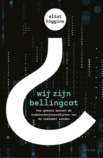 Wij zijn Bellingcat (9789000369669, Eliot Higgins), Boeken, Schoolboeken, Verzenden, Nieuw