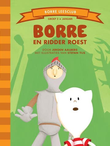 Borre en ridder Roest / De Gestreepte Boekjes 9789089220226, Verzenden, Jeroen Aalbers