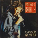 Patrick Bruel - Casser La Voix (Live), Verzenden
