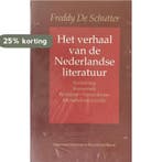 Verhaal van nederlandse literatuur / 2 Verlichting, / Het, Verzenden, Gelezen, F. de Schutter