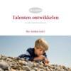 Talenten ontwikkelen in de basisschool / EE-cahier / 6, Verzenden, I. Aerden