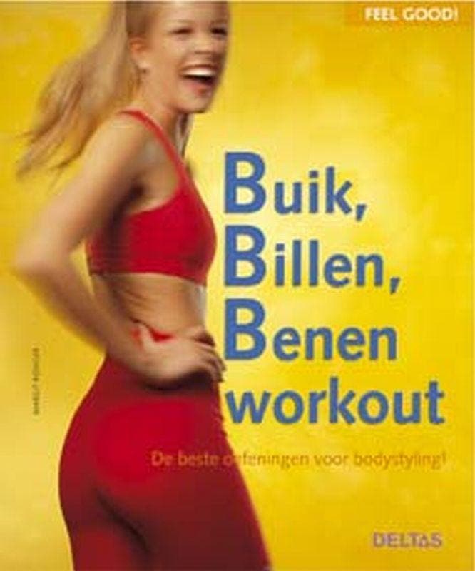 Buik, billen, benen workout / Feel good! 9789044704464, Boeken, Gezondheid, Dieet en Voeding, Gelezen, Verzenden
