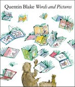 Words and Pictures 9781849761512 Quentin Blake, Verzenden, Quentin Blake