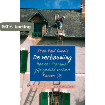 De verbouwing 9789029564724 J.P. Dubois, Verzenden, J.P. Dubois