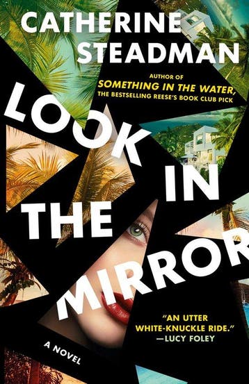 Look In the Mirror 9780593725764 Catherine Steadman, Verzenden, Catherine Steadman