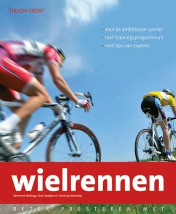 Beter presteren met wielrennen / Tirion sport 9789043901192, Verzenden, Zo goed als nieuw, Remmert Wielinga