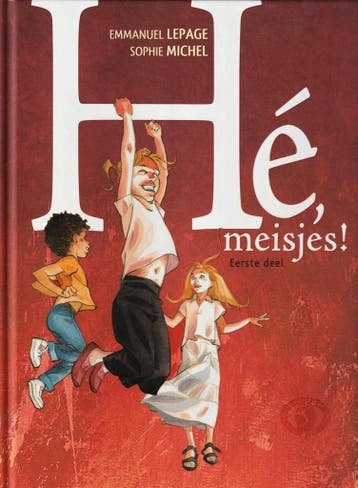 Hé, meisjes! 9789058853271 E. LePage, Verzenden, E. LePage