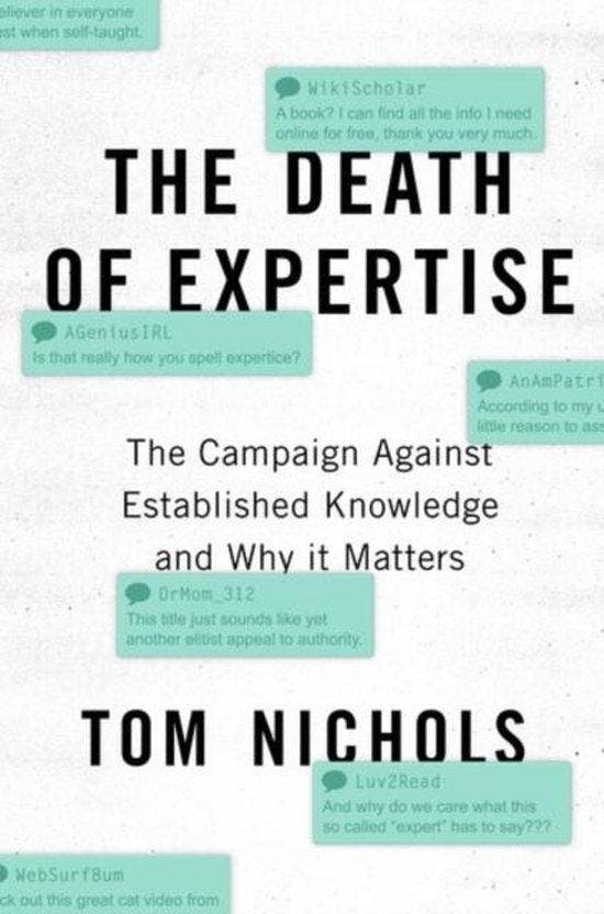 The Death of Expertise 9780190469412 Tom Nichols, Boeken, Taal | Engels, Zo goed als nieuw, Verzenden