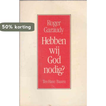 Hebben wij God nodig ? 9789025945787 Roger Garaudy, Verzenden, Gelezen, Roger Garaudy