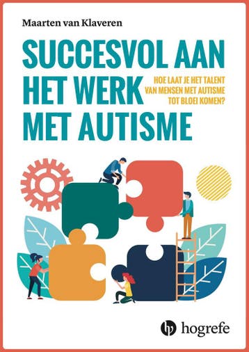 Succesvol aan het werk met autisme 9789492297280, Verzenden, Maarten van Klaveren