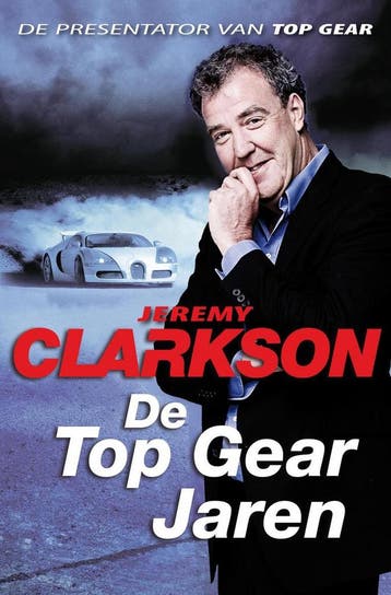 De Top Gear jaren 9789400502505 Jeremy Clarkson, Boeken, Verzenden, Gelezen, Jeremy Clarkson