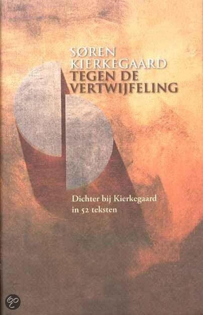 Tegen de vertwijfeling 9789039108918 Søren Kierkegaard, Boeken, Filosofie, Zo goed als nieuw, Verzenden
