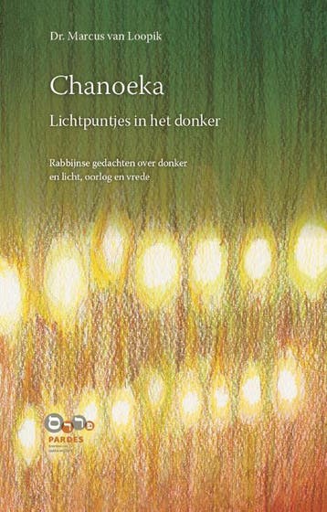 Chanoeka lichtpuntjes in het donker 9789492110053, Verzenden, Zo goed als nieuw, Marcus van Loopik