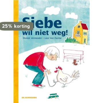 Siebe wil niet weg 9789058388506 Moniek Vermeulen, Verzenden, Gelezen, Moniek Vermeulen