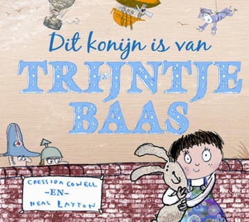 Dit konijn is van Trijntje Baas 9789077867419, Verzenden, Gelezen, Cressida Cowell