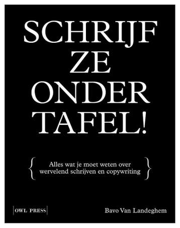Schrijf ze onder tafel 9789463934398 Bavo Van Landeghem, Verzenden, Zo goed als nieuw, Bavo Van Landeghem