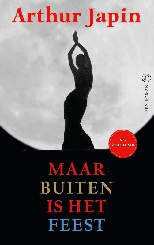 Maar buiten is het feest 9789029544153 Arthur Japin, Boeken, Romans, Gelezen, Verzenden