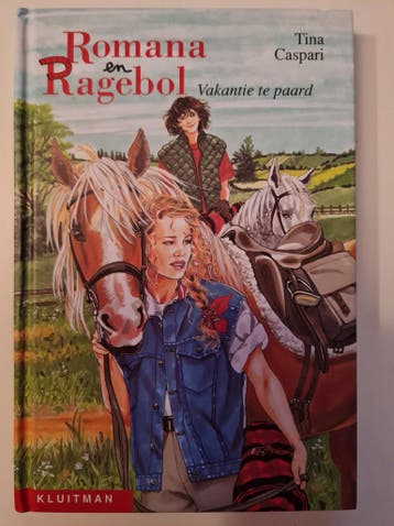 Vakantie te paard / Romana en Ragebol / 4 9789020662245, Verzenden, Gelezen, Caspari