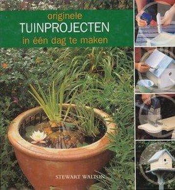 Originele tuinprojecten in één dag te maken 9789062558971, Verzenden, S. Walton