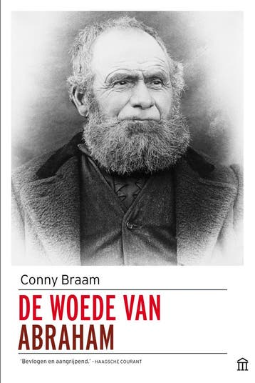De woede van Abraham / Familie Abraham-trilogie / 1, Verzenden, Gelezen, Conny Braam