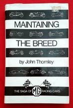 Maintaining the Breed the Saga of MG Racing Cars, MG Cars, Gelezen, Verzenden, Overige merken, John Thornley