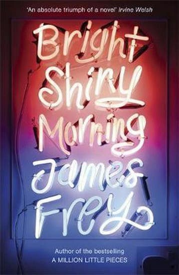 Bright Shiny Morning 9781848540477 James Frey, Verzenden, Gelezen, James Frey