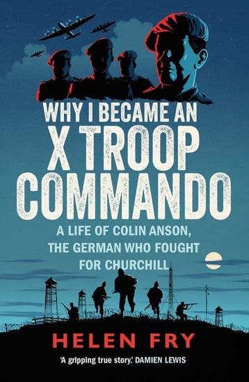 Why I Became an X Troop Commando 9780300279511 Helen Fry, Verzenden, Zo goed als nieuw, Helen Fry