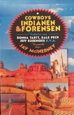 Cowboys, Indianen en forensen 9789060749821 Donna Tartt, Verzenden, Gelezen, Donna Tartt