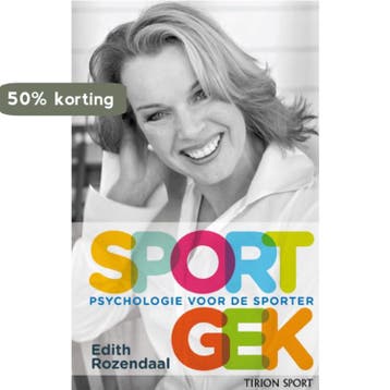 Sportgek / Tirion sport 9789043913621 Edith Rozendaal, Verzenden, Gelezen, Edith Rozendaal