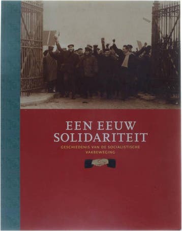 EEUW SOLIDARITEIT 1898-1998 - GESCH 9789055441259 L. Peiren, Verzenden, L. Peiren