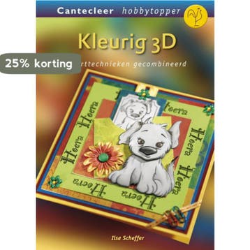 Kleurig 3D / Hobbytopper 9789021338194 Ilse Scheffer, Verzenden, Ilse Scheffer
