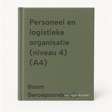 Personeel en logistieke organisatie (niveau 4) (A4), Boeken, Verzenden, Gelezen, Boom Beroepsonderwijs