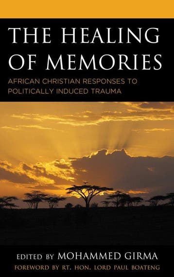 The Healing of Memories 9781498572651 Mohammed Girma, Verzenden, Gelezen, Mohammed Girma
