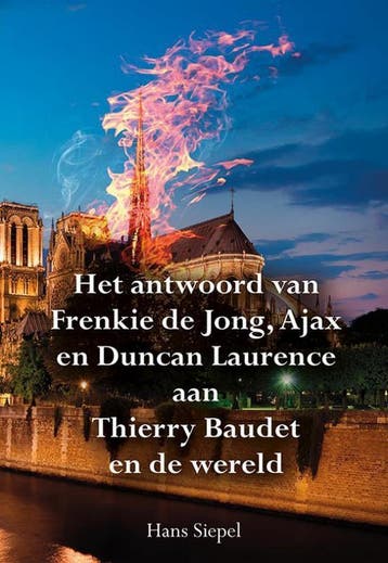 Het antwoord van Frenkie de Jong, Ajax en Duncan Laurence, Verzenden, Hans Siepel